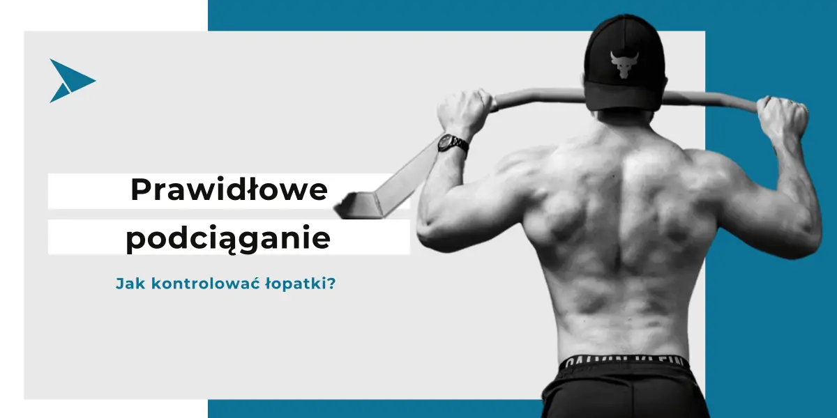 Prawidłowe podciąganie na drążku