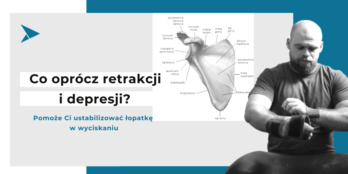 Retrakcja i depresja w wyciskaniu leżąc
