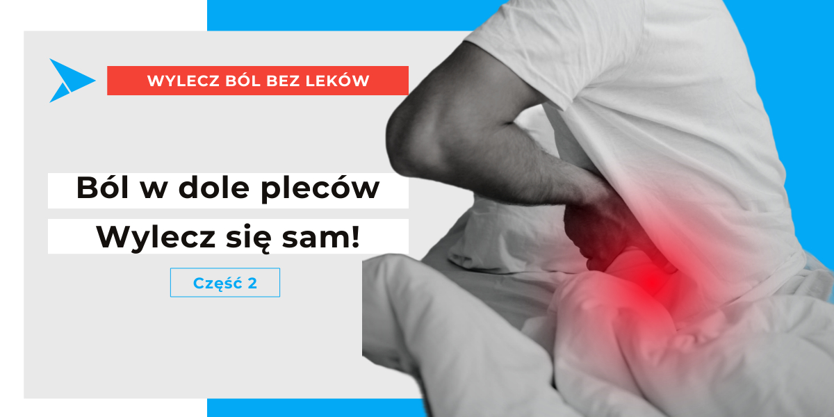Pozbądź się bólu w dole pleców