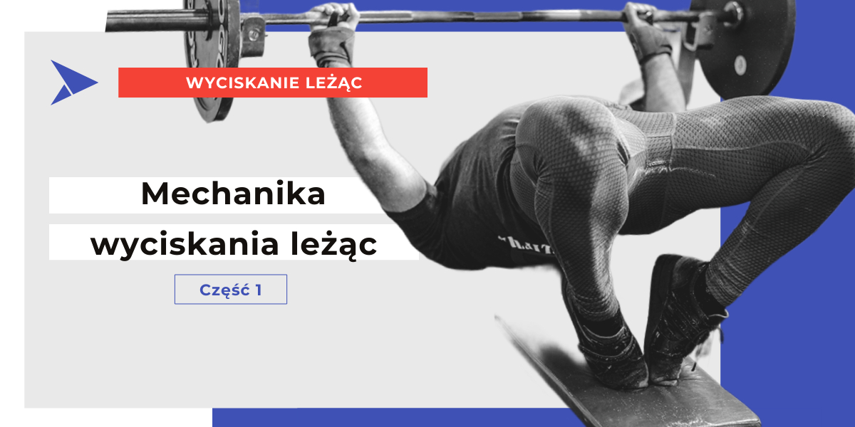 Mechanika wyciskania leżąc